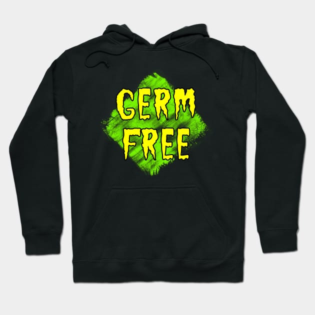 Germ Free Funny Corona Virus Hoodie by Scar